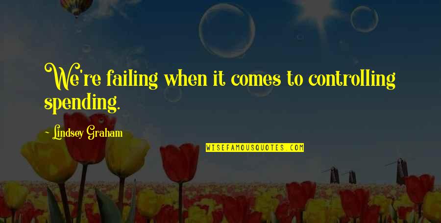 Emanuil Gojdu Quotes By Lindsey Graham: We're failing when it comes to controlling spending. Emanuil Gojdu Quotes By Lindsey Graham: We're failing when it comes to controlling spending.