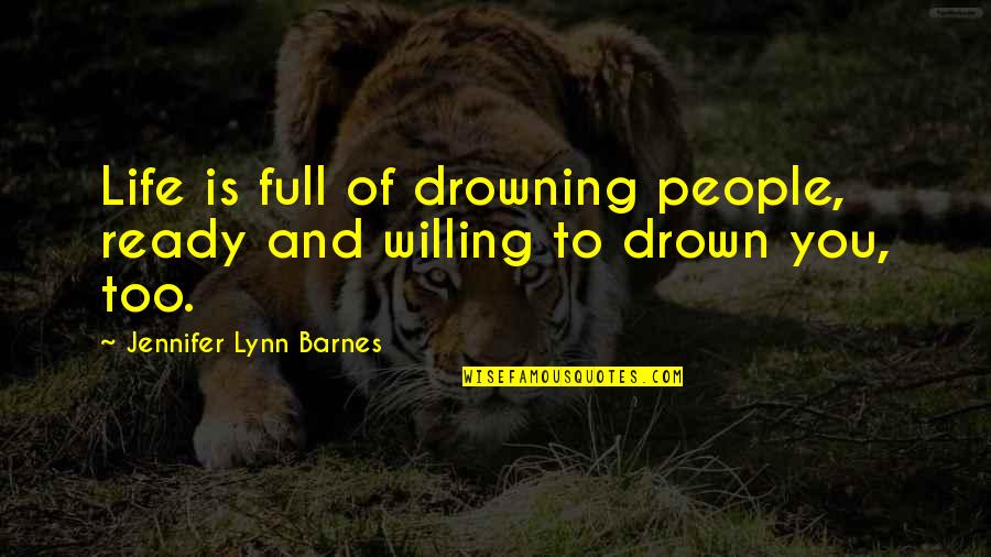 Emaze Download Quotes By Jennifer Lynn Barnes: Life is full of drowning people, ready and Emaze Download Quotes By Jennifer Lynn Barnes: Life is full of drowning people, ready and