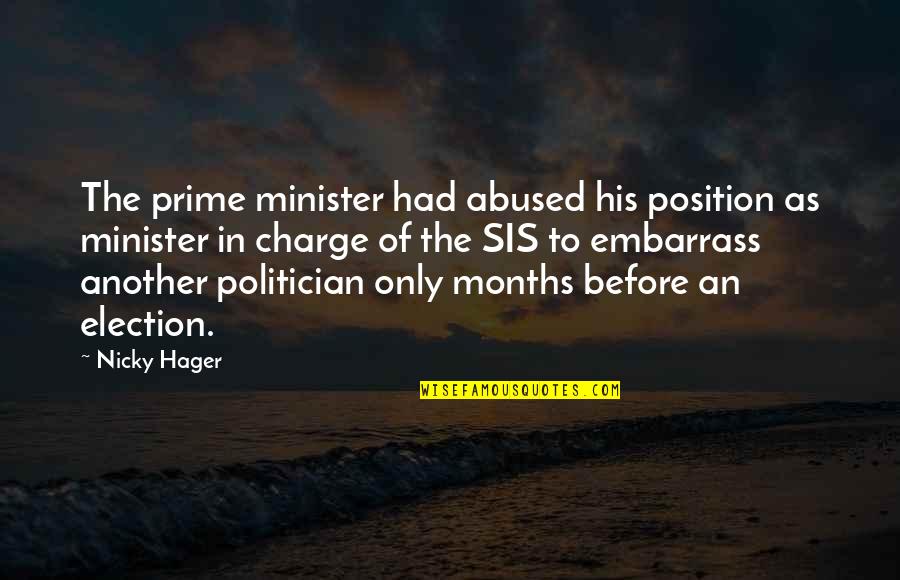 Embarrass Quotes By Nicky Hager: The prime minister had abused his position as