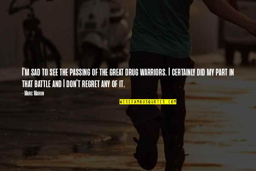 Embarrassing Family Quotes By Marc Maron: I'm sad to see the passing of the