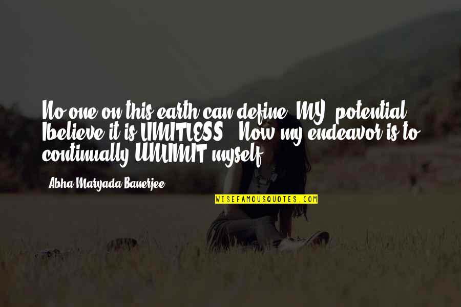 Embarrassments Quotes By Abha Maryada Banerjee: No one on this earth can define 'MY' Embarrassments Quotes By Abha Maryada Banerjee: No one on this earth can define 'MY'