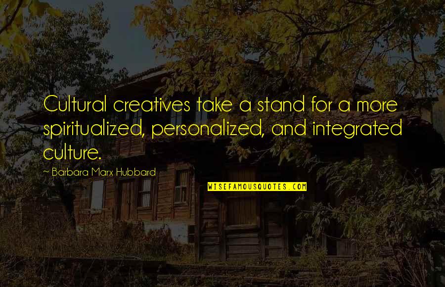 Emberlin Landscaping Quotes By Barbara Marx Hubbard: Cultural creatives take a stand for a more