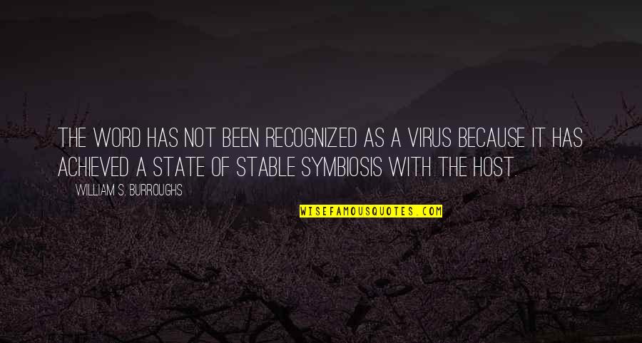 Emboldens Quotes By William S. Burroughs: The word has not been recognized as a Emboldens Quotes By William S. Burroughs: The word has not been recognized as a