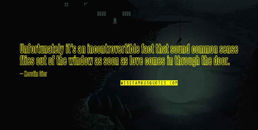 Embriagar Translate Quotes By Kerstin Gier: Unfortunately it's an incontrovertible fact that sound common Embriagar Translate Quotes By Kerstin Gier: Unfortunately it's an incontrovertible fact that sound common