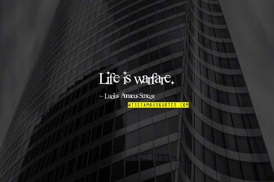 Embryologist Salary Quotes By Lucius Annaeus Seneca: Life is warfare. Embryologist Salary Quotes By Lucius Annaeus Seneca: Life is warfare.