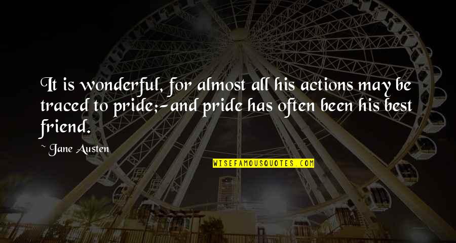 Embustera Letra Quotes By Jane Austen: It is wonderful, for almost all his actions Embustera Letra Quotes By Jane Austen: It is wonderful, for almost all his actions