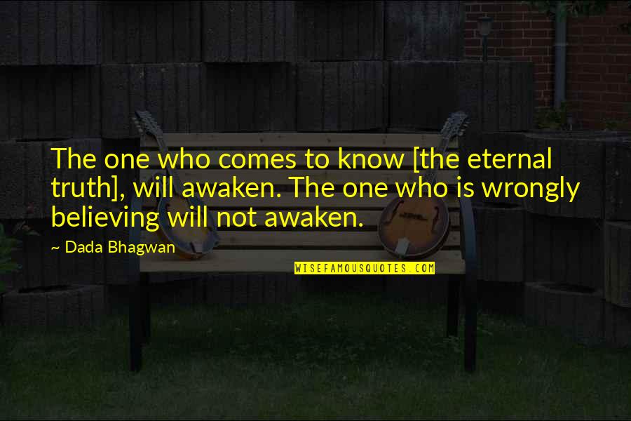 Emelyanova Quotes By Dada Bhagwan: The one who comes to know [the eternal Emelyanova Quotes By Dada Bhagwan: The one who comes to know [the eternal