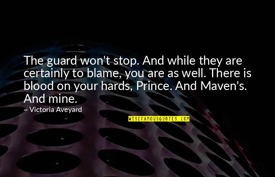 Emergency Department Nurse Quotes By Victoria Aveyard: The guard won't stop. And while they are