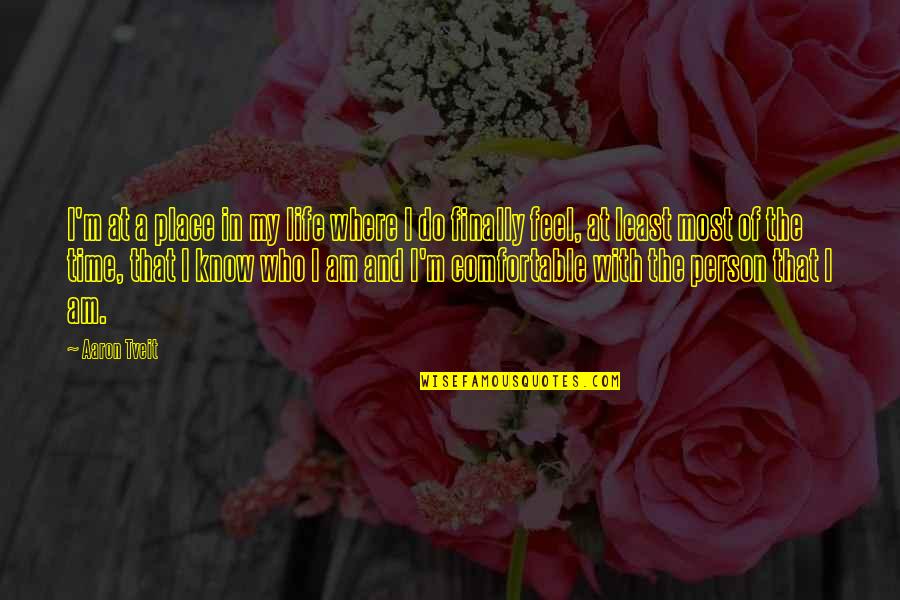 Emerick Quotes By Aaron Tveit: I'm at a place in my life where Emerick Quotes By Aaron Tveit: I'm at a place in my life where