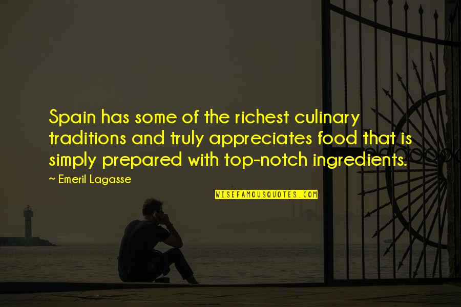 Emeril Lagasse Quotes By Emeril Lagasse: Spain has some of the richest culinary traditions