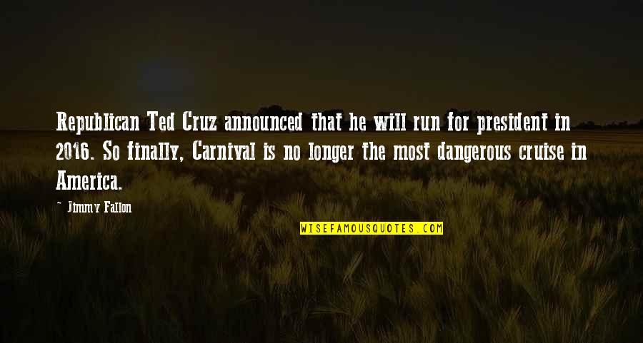 Emerson Oversoul Quotes By Jimmy Fallon: Republican Ted Cruz announced that he will run