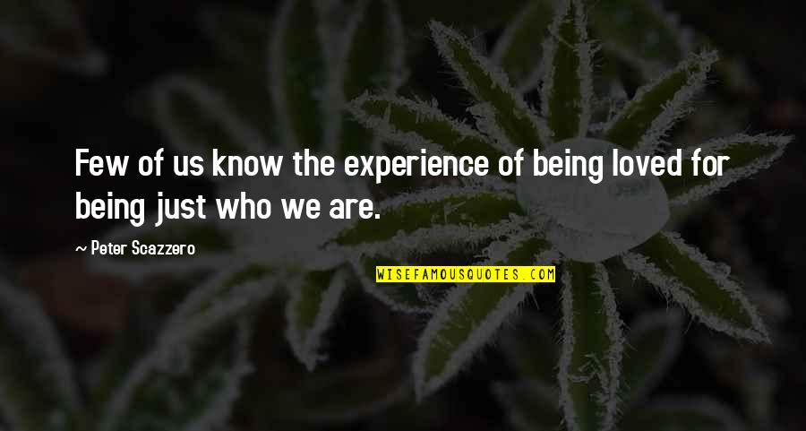 Emigrants Riding Quotes By Peter Scazzero: Few of us know the experience of being