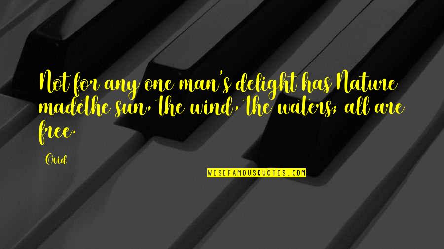 Emily In Paris Sylvie Quotes By Ovid: Not for any one man's delight has Nature
