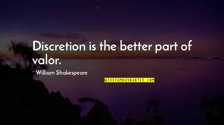 Emir And Feriha Quotes By William Shakespeare: Discretion is the better part of valor. Emir And Feriha Quotes By William Shakespeare: Discretion is the better part of valor.