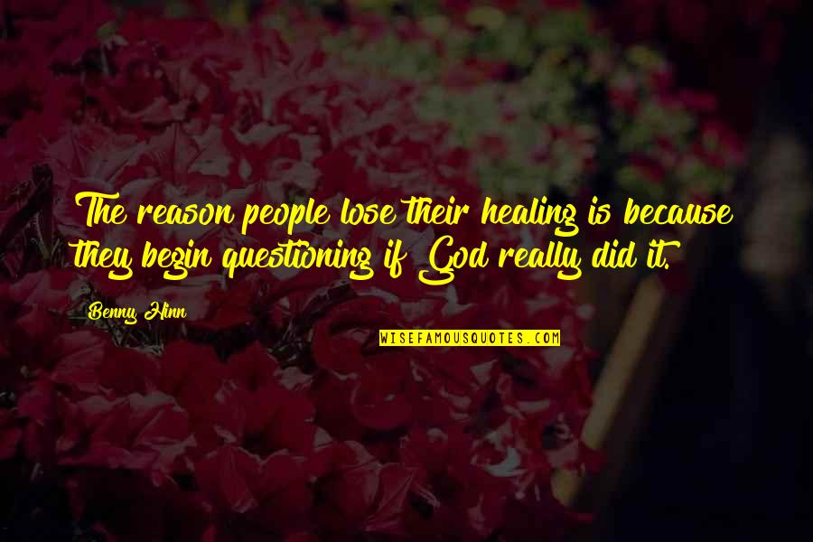 Emission Impossible Quotes By Benny Hinn: The reason people lose their healing is because Emission Impossible Quotes By Benny Hinn: The reason people lose their healing is because