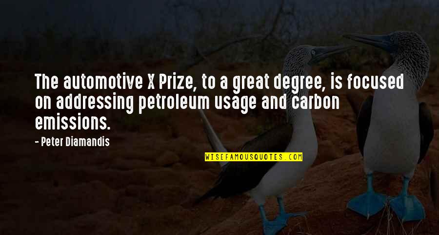 Emissions Quotes By Peter Diamandis: The automotive X Prize, to a great degree,