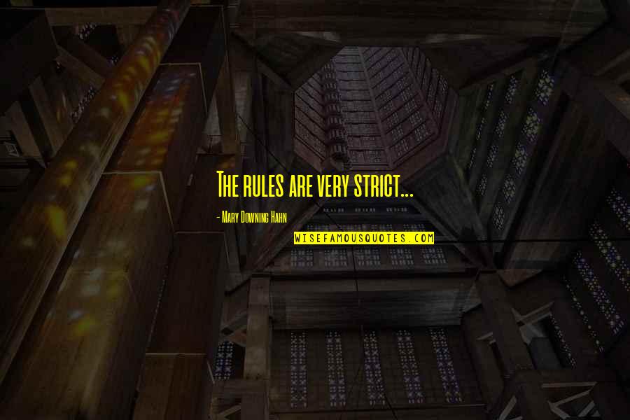 Emmener In French Quotes By Mary Downing Hahn: The rules are very strict... Emmener In French Quotes By Mary Downing Hahn: The rules are very strict...