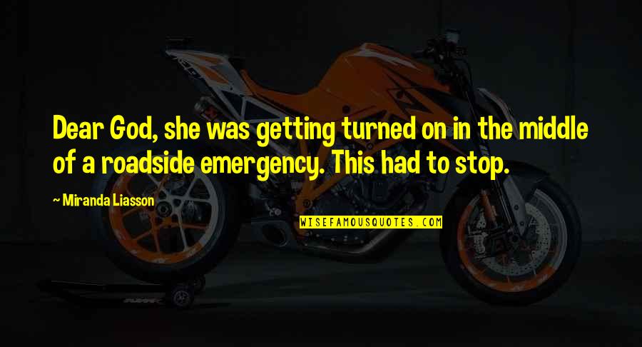Emmener In French Quotes By Miranda Liasson: Dear God, she was getting turned on in Emmener In French Quotes By Miranda Liasson: Dear God, she was getting turned on in