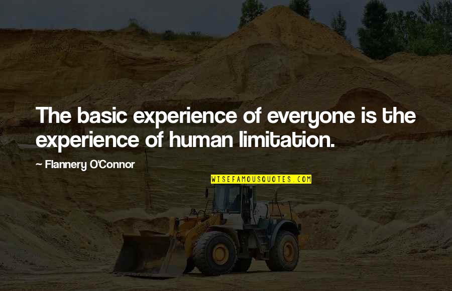 Emmett Watson Quotes By Flannery O'Connor: The basic experience of everyone is the experience