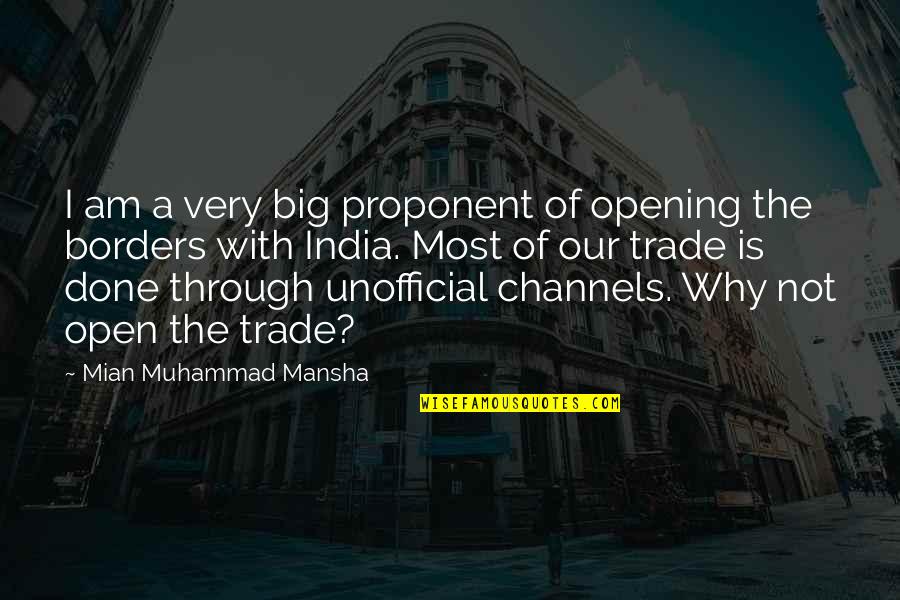 Emory University Quotes By Mian Muhammad Mansha: I am a very big proponent of opening