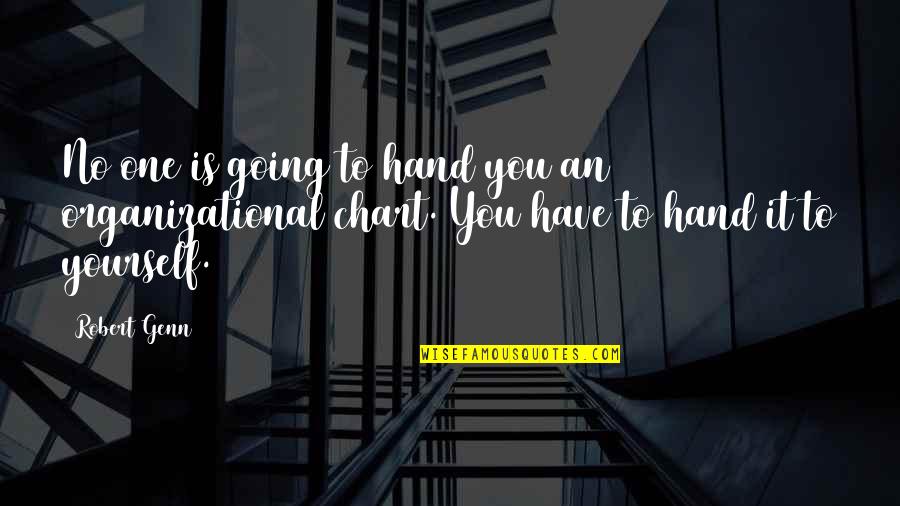 Emotional Cripple Quotes By Robert Genn: No one is going to hand you an