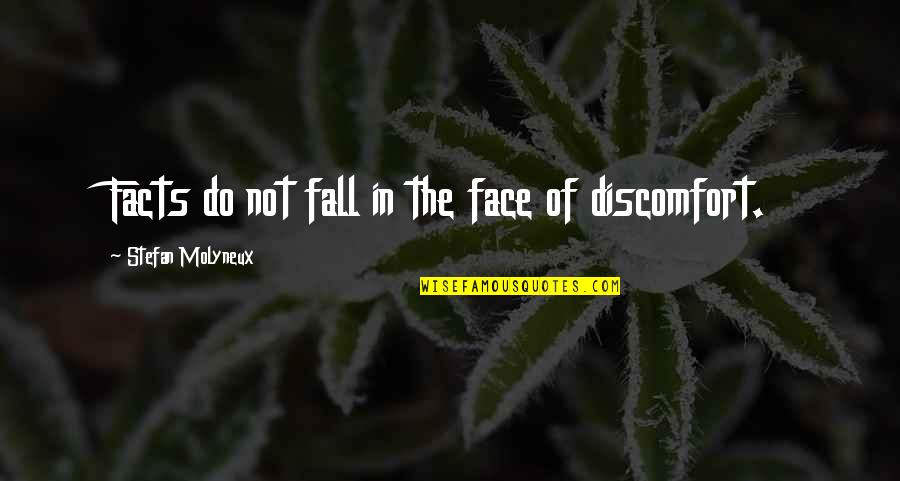 Emotional Disconnect Quotes By Stefan Molyneux: Facts do not fall in the face of