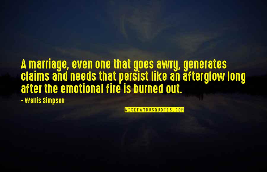 Emotional Long Quotes By Wallis Simpson: A marriage, even one that goes awry, generates Emotional Long Quotes By Wallis Simpson: A marriage, even one that goes awry, generates