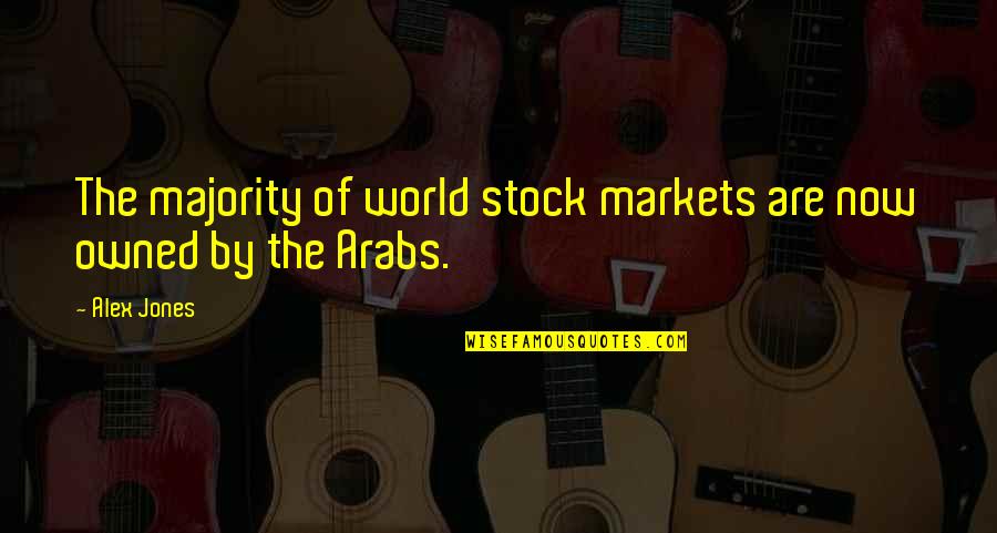 Emotions Tagalog Quotes By Alex Jones: The majority of world stock markets are now
