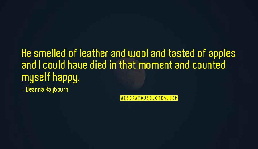 Emperor Caligula Quotes By Deanna Raybourn: He smelled of leather and wool and tasted Emperor Caligula Quotes By Deanna Raybourn: He smelled of leather and wool and tasted
