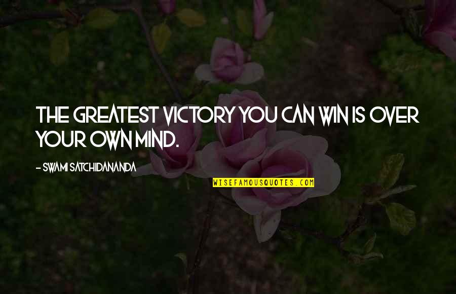 Emphatically Define Quotes By Swami Satchidananda: The greatest victory you can win is over