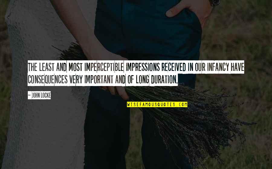 Empiezo Preterite Quotes By John Locke: The least and most imperceptible impressions received in