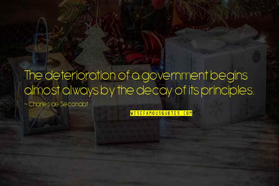 Employee Training Quotes By Charles De Secondat: The deterioration of a government begins almost always
