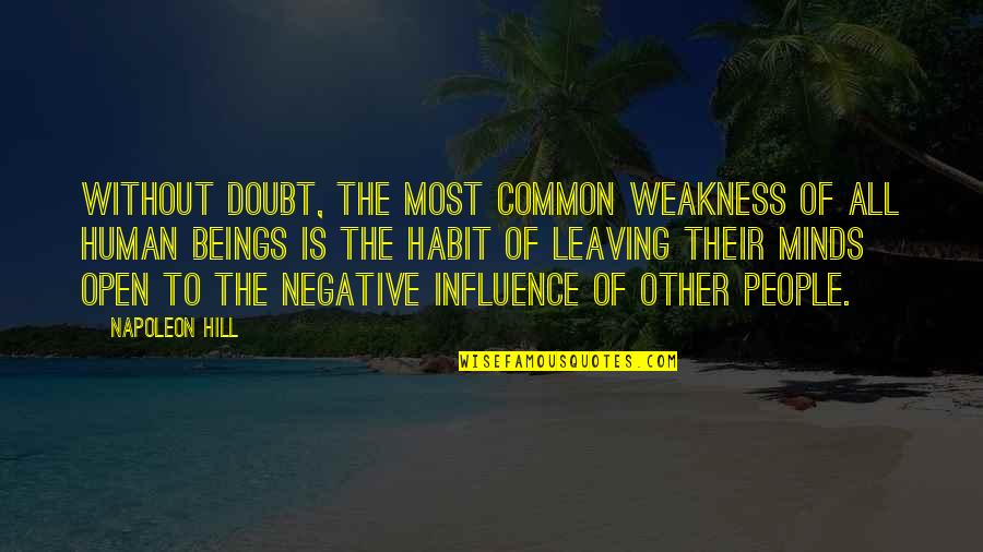 Employee Value Proposition Quotes By Napoleon Hill: Without doubt, the most common weakness of all