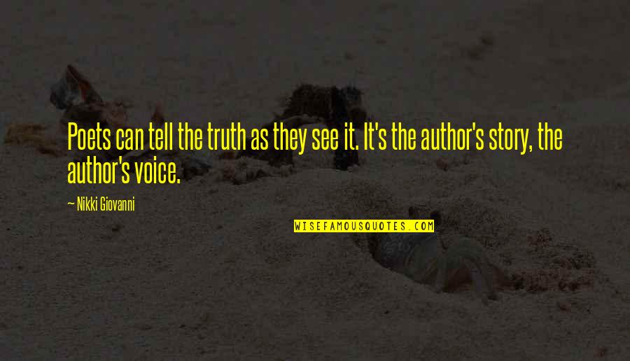 Employees Attitude Quotes By Nikki Giovanni: Poets can tell the truth as they see Employees Attitude Quotes By Nikki Giovanni: Poets can tell the truth as they see