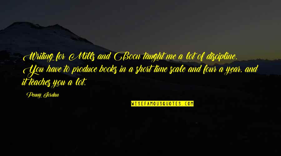 Empowher Quotes By Penny Jordan: Writing for Mills and Boon taught me a Empowher Quotes By Penny Jordan: Writing for Mills and Boon taught me a