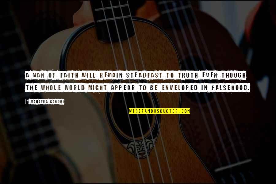 Empoy Funny Quotes By Mahatma Gandhi: A man of faith will remain steadfast to Empoy Funny Quotes By Mahatma Gandhi: A man of faith will remain steadfast to