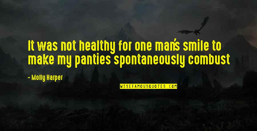 Empreendedores Sociais Quotes By Molly Harper: It was not healthy for one man's smile