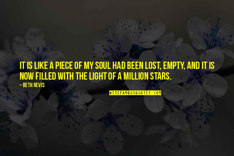 Empty And Lost Quotes By Beth Revis: It is like a piece of my soul