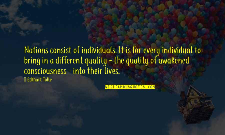 Empty Eyes Quotes By Eckhart Tolle: Nations consist of individuals. It is for every