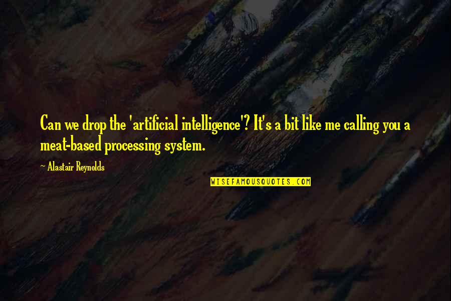 Emptying The Rubbish Quotes By Alastair Reynolds: Can we drop the 'artificial intelligence'? It's a Emptying The Rubbish Quotes By Alastair Reynolds: Can we drop the 'artificial intelligence'? It's a