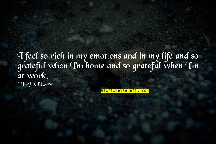 Ems Freight Quotes By Kelli O'Hara: I feel so rich in my emotions and