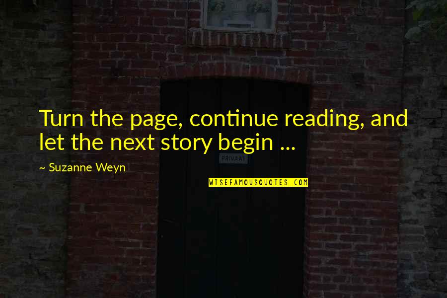 Emu Quotes By Suzanne Weyn: Turn the page, continue reading, and let the