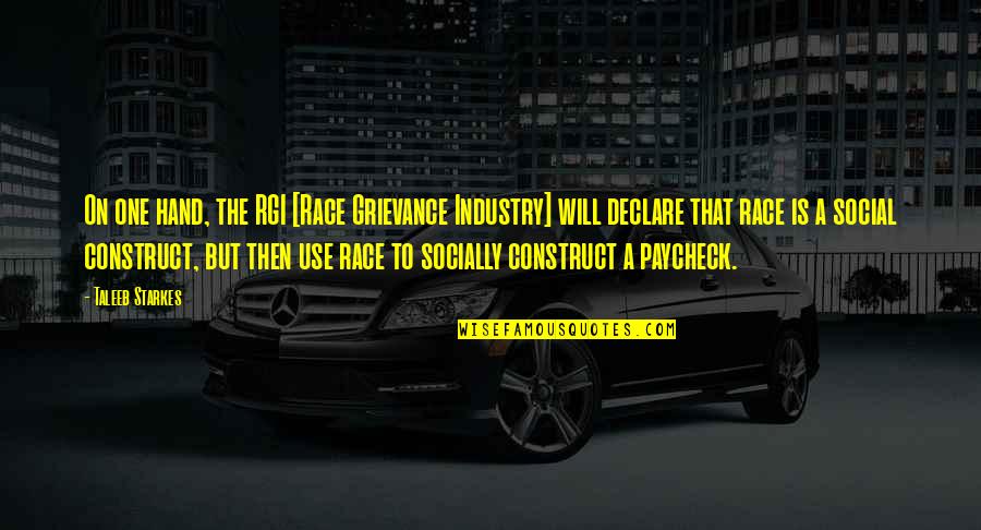 Emunah Quotes By Taleeb Starkes: On one hand, the RGI [Race Grievance Industry]