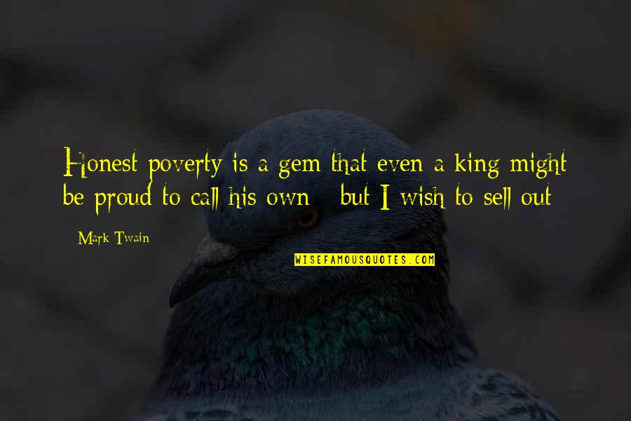 Enamorandonos Quotes By Mark Twain: Honest poverty is a gem that even a Enamorandonos Quotes By Mark Twain: Honest poverty is a gem that even a