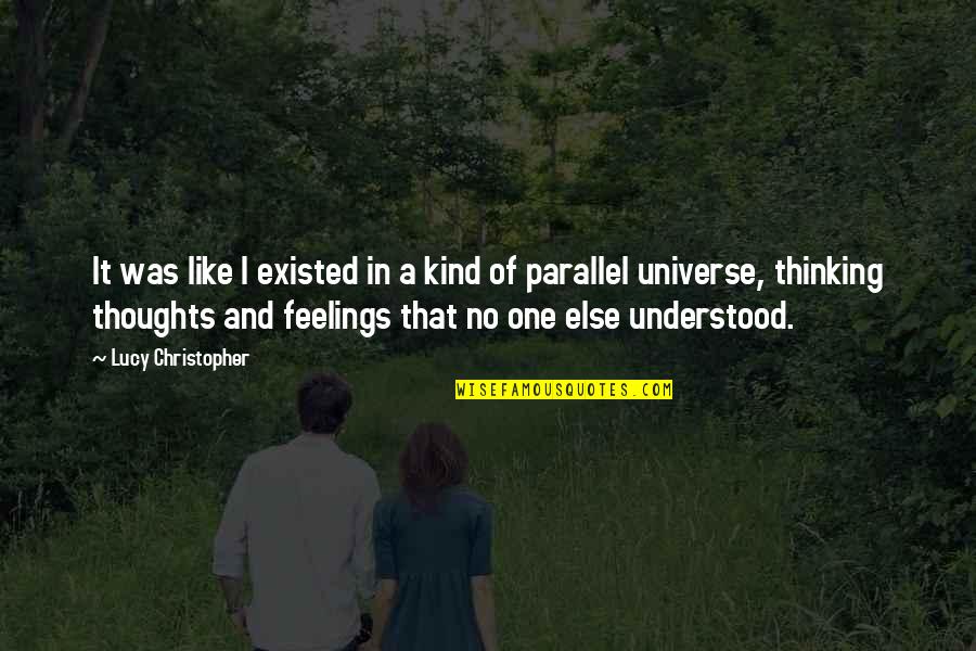 Enaw5083 Quotes By Lucy Christopher: It was like I existed in a kind