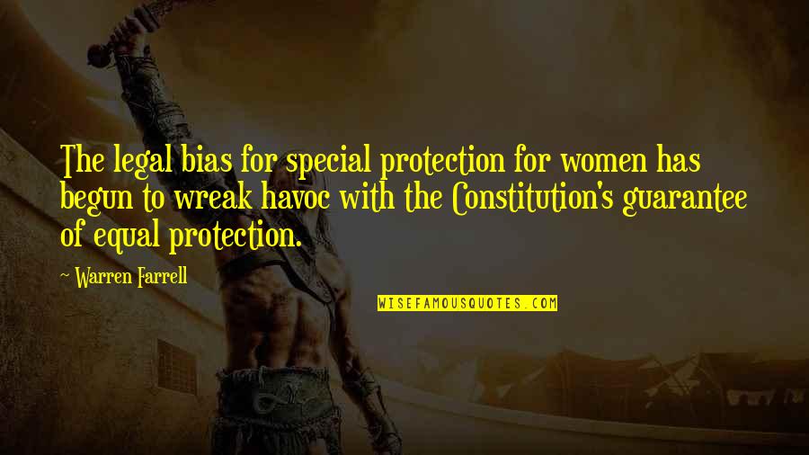 Enchantress Of Florence Quotes By Warren Farrell: The legal bias for special protection for women