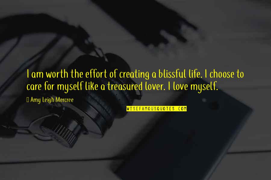 Enclaves For Sale Quotes By Amy Leigh Mercree: I am worth the effort of creating a Enclaves For Sale Quotes By Amy Leigh Mercree: I am worth the effort of creating a