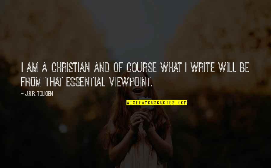 Encloses The Third Quotes By J.R.R. Tolkien: I am a Christian and of course what