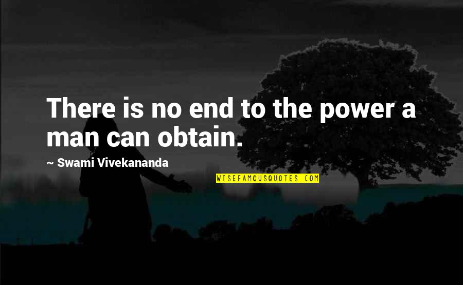 Encodes The Message Quotes By Swami Vivekananda: There is no end to the power a