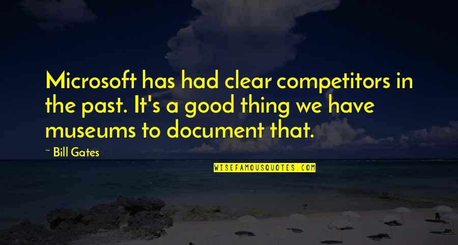 Encontrarnos En Quotes By Bill Gates: Microsoft has had clear competitors in the past. Encontrarnos En Quotes By Bill Gates: Microsoft has had clear competitors in the past.